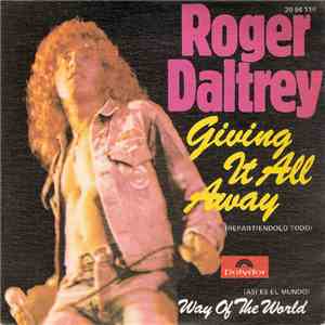 Roger Daltrey - Giving It All Away