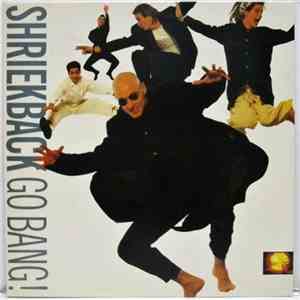 Shriekback - Go Bang!