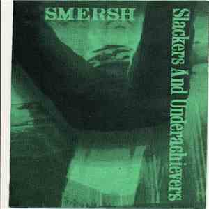 Smersh - Slackers And Underachievers