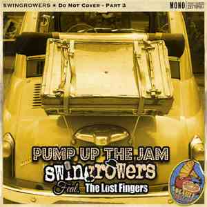 Swingrowers - Pump Up The Jam (Do Not Cover, Pt. 3) [Ft. The Lost Fingers]