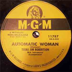 Texas Jim Robertson - Automatic Woman / Hide-A-Way Love