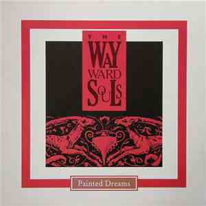 The Wayward Souls - Painted Dreams