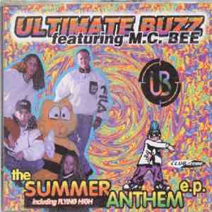 Ultimate Buzz Featuring M.C. Bee - The Summer Anthem E.P.