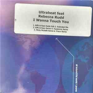Ultrabeat - I Wanna Touch You