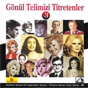 Various - Gönül Telimizi Titrenenler 3