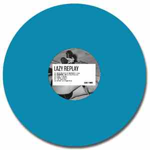 Various - Lazy Replay Ep