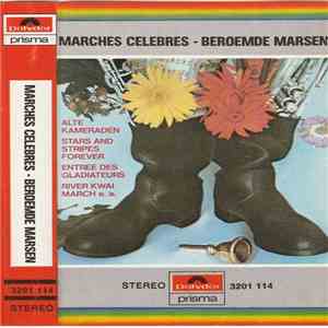 Various - Marches Celebres - Beroemde Marsen