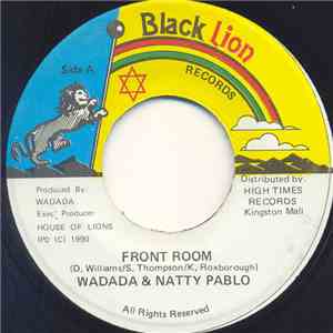 Wadada & Natty Pablo - Front Room
