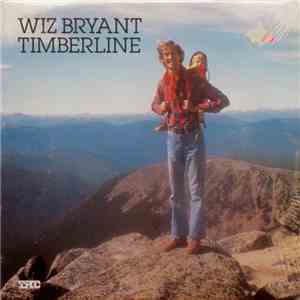 Wiz Bryant - Timberline