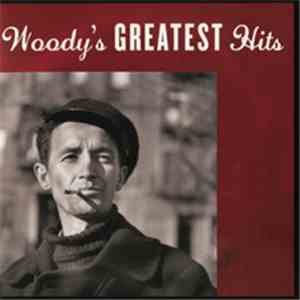 Woody Guthrie - My Dusty Road Woody's Greatest Hits