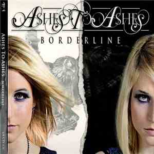 Ashes To Ashes  - Borderline