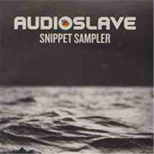 Audioslave - Snippet Sampler