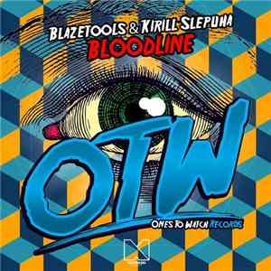 Blazetools & Kirill Slepuha - Bloodline
