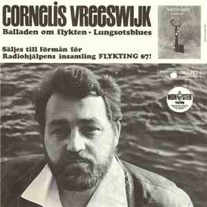 Cornelis Vreeswijk - Balladen Om Flykten / Lungsotsblues