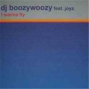 DJ BoozyWoozy - I Wanna Fly