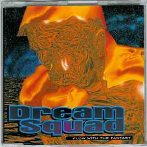 Dream Squad - Flow With The Fantasy
