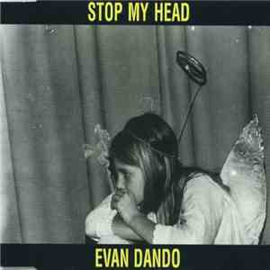 Evan Dando - Stop My Head