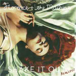 Florence + The Machine - Shake It Out (Remixes)