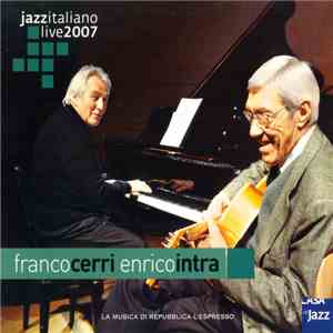 Franco Cerri, Enrico Intra - Jazz Italiano Live 2007