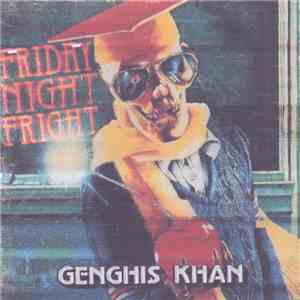 Genghis Khan - Friday Night Fright