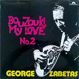 George Zabetas - Bouzouki My Love No 2