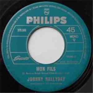 Johnny Hallyday - Mon Fils / Son Amour Pour Un Jeu
