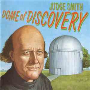 Judge Smith - Dome Of Discovery