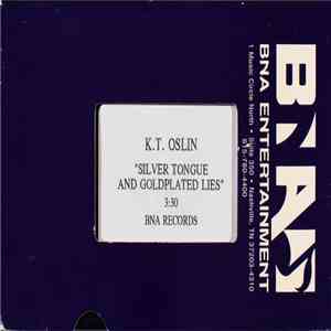 K.T. Oslin - Silver Tongue And Goldplated Lies