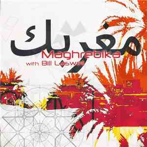 Maghrebika With Bill Laswell - Neftakhir