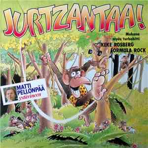 Matti Pellonpää Ystävineen - Jurtzantaa!