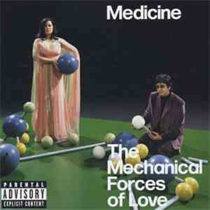 Medicine  - The Mechanical Forces Of Love