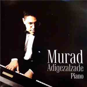 Murad Adigezalzade - Piano