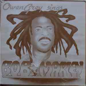 Owen Grey - Sings Bob Marley