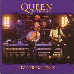 Queen + Paul Rodgers - Live From Italy