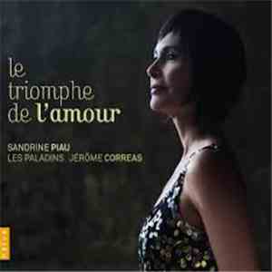 Sandrine Piau, Les Paladins, Jérôme Correas - Le Triomphe De L'Amour