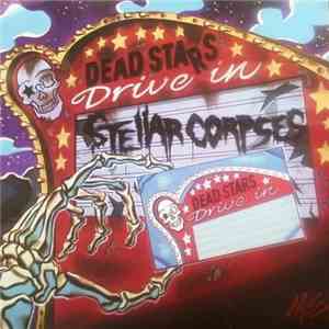 Stellar Corpses - Dead Stars Drive In