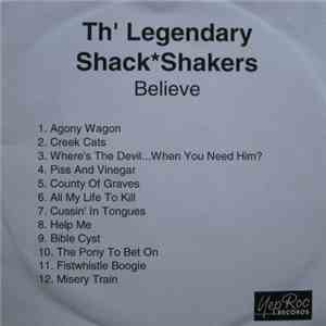 Th' Legendary ShackShakers - Believe