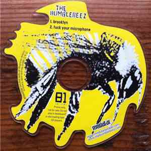 The Bumblebeez - Brooklyn / Fuck Your Microphone