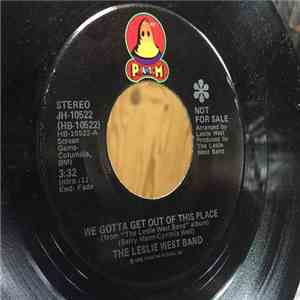 The Leslie West Band - We Gotta Get Out Of This Place / By The River