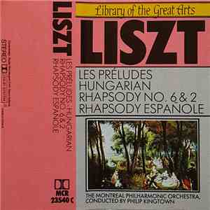 The Montreal Philharmonic Orchestra , conducted by Philip Kingtown - Liszt  ...