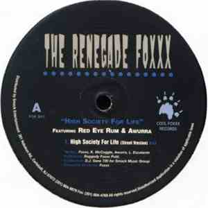 The Renegade Foxxx Featuring Red Eye Rum & Awurra - High Society For Life