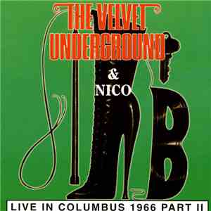 The Velvet Underground & Nico  - Live In Columbus 1966 Part 2