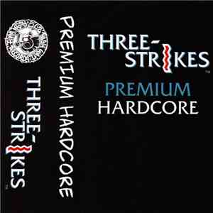Three-Strikes - Premium Hardcore