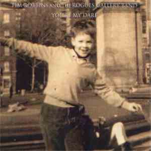 Tim Robbins And The Rogues Gallery Band - You're My Dare
