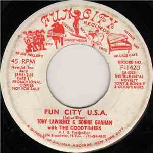 Tony Lawrence  & Bonnie Graham With The Goodtimers - Fun City U.S.A.