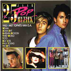 Various - 25 Jaar Popmuziek - 1982