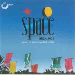 Various - Space Ibiza 2002