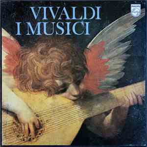 Vivaldi, I Musici - Vivaldi