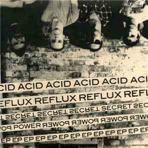 Acid Reflux - Secret Power EP