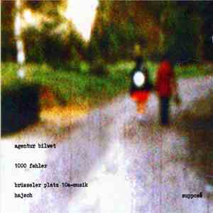 Agentur Bilwet / Brüsseler Platz 10A-Musik / Hajsch - 1000 Fehler